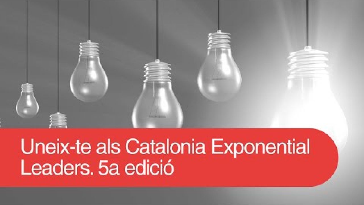 Uneix-te als Catalonia Exponential Leaders - 5a edició