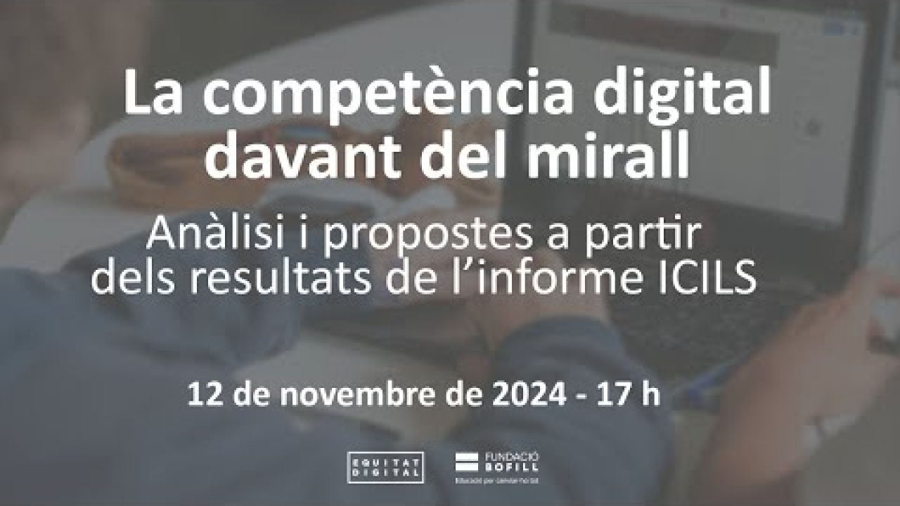 La competència digital davant del mirall: anàlisi a partir dels resultats de l'informe #ICILS