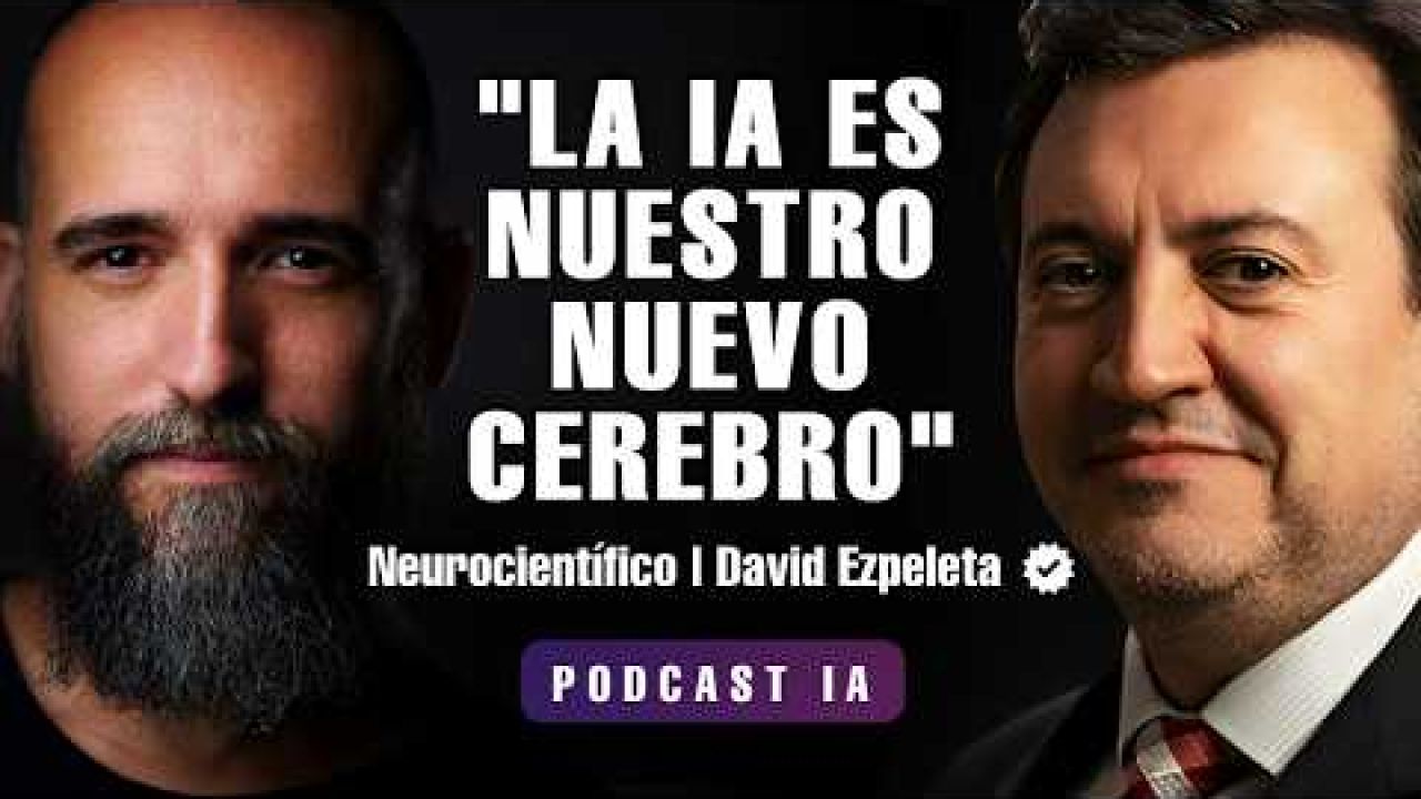 IA y Cerebro 🧠🤖 - Dr. David Ezpeleta Neurólogo | Podcast IA #12