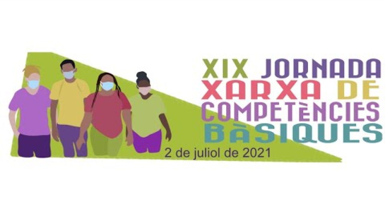 XIX Jornada Anual Xarxa de Competències Bàsiques - 02/07/2021