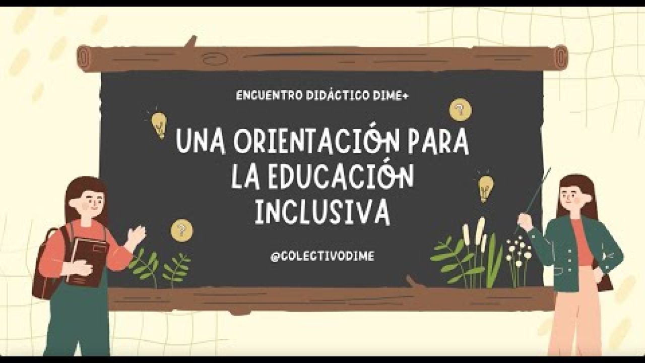 Una orientación para la Educación inclusiva