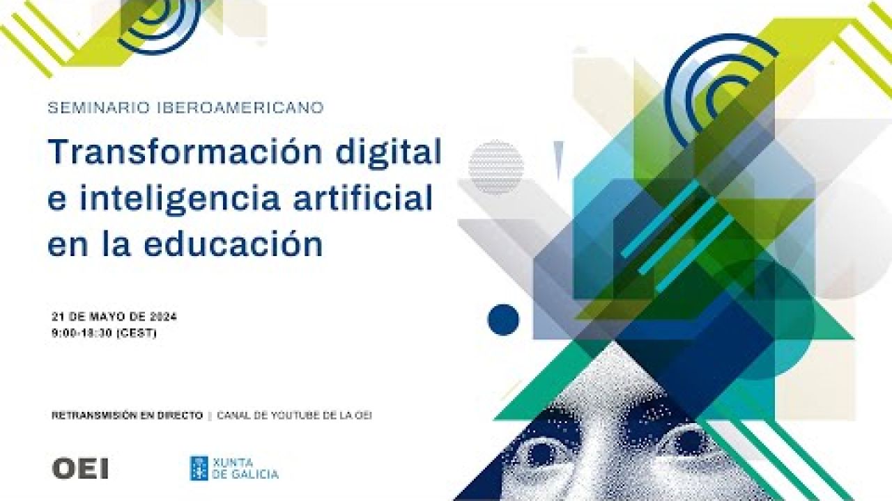 Seminario Iberoamericano: Transformación digital e inteligencia artificial en la educación
