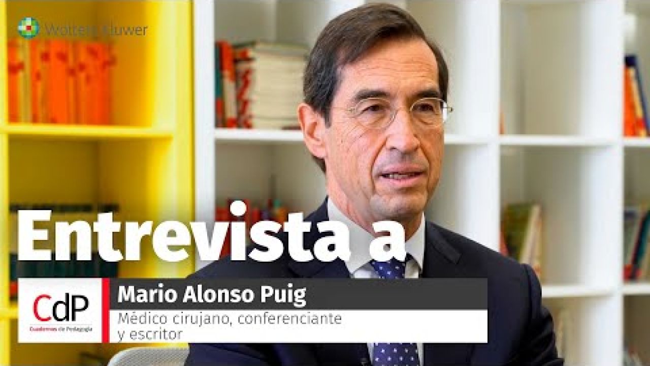 Entrevista Completa a Mario Alonso Puig | Cuadernos de Pedagogía